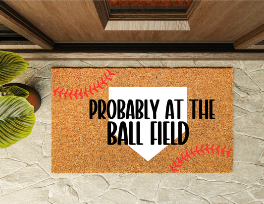 Probably At The Ball Field Door Mat