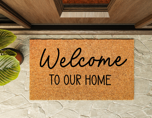 Welcome To Our Home Door Mat