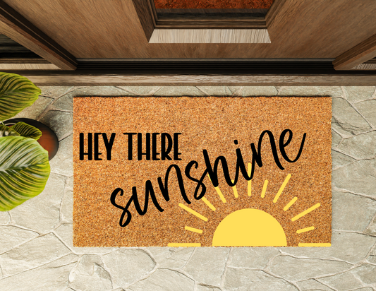 Hey There, Sunshine Door Mat