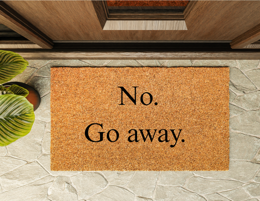 No. Go Away Door Mat