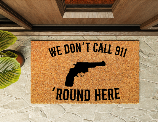 We Don’t Call Door Mat